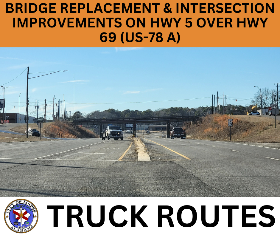 Temporary Truck Routes Hwy 5 Bridge Closure City of Jasper, AL